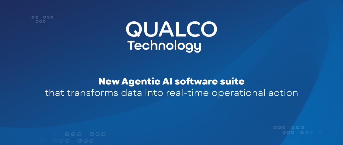 Banner of Qualco Technology launches new Agentic AI software suite that transforms data into real-time operational action